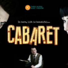 Three Rivers Music Theatre Presents CABARET