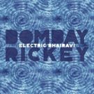 BOMBAY RICKEY To Perform in NYC This March, New Album Out May 18