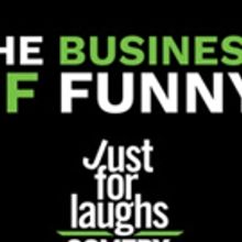 Just For Laughs ComedyPRO Sets The Bar High For The Business Of Funny