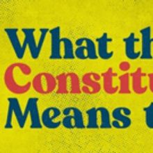 WHAT THE CONSTITUTION MEANS TO ME Announces Rush Policy
