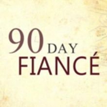 TLC Renews Original Hit Series '90 DAY FIANCE' Franchise