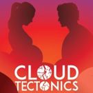 New Village Arts Announces Long Awaited Revival of CLOUD TECTONICS