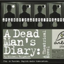 Mikhail Bulgakov's DEAD MAN'S DIARY: A Theatrical Novel Comes to Life at the Emerson 