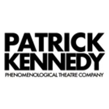 Acclaimed Avant Garde Theatre Practitioner Patrick Kennedy Launches The…