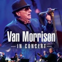 Van Morrison In Concert DVD Blu-ray and Digital Out This Week