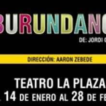 BURUNDANGA Playing at TEATRO LA PLAZA Through Today