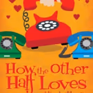 Florida Rep Extends HOW THE OTHER HALF LOVES