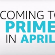 VIDEO: Check Out What's Coming to Prime Video This April