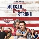 Craig Morgan and Family Star in Docuseries MORGAN FAMILY STRONG Premiering March 1