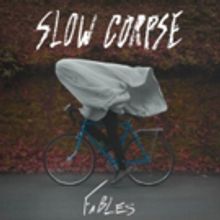 SLOW CORPSE Premiere New Single BLOOMING From Upcoming Album FABLES