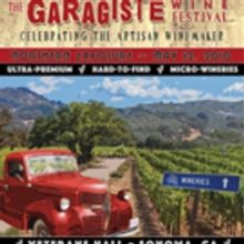 Garagiste Wine Festival Comes to the Heart of Sonoma Wine Country in May: Showcases O