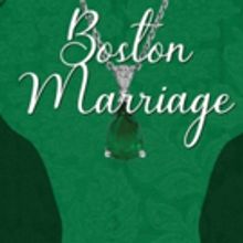 Vintage Theatre Presents David Mamet's BOSTON MARRIAGE