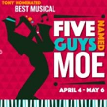 Tony Nominated FIVE GUYS NAMED MOE To Open at Alhambra