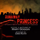 Mary Goggin's RUNAWAY PRINCESS Comes To FRIGID Fest