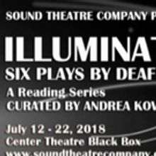 Sound Theatre Company Presents: ILLUMINATE: Six Plays By Deaf And Disabled Playwright