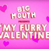 VIDEO: Netflix Announces Special Valentine's Day Episode of BIG MOUTH Video