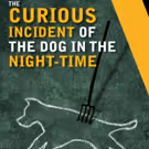 Actors Theatre Of Louisville Presents THE CURIOUS INCIDENT OF THE DOG IN THE…