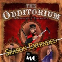 Debut Season of THE ODDITORIUM Extends Its Run