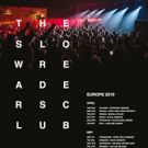 The Slow Readers Club Announce European Headline Tour