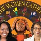 Women's Stories Take Center Stage in DADA RAFIKI: THE WOMEN GATHER