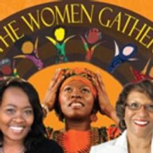 Women's Stories Take Center Stage in DADA RAFIKI: THE WOMEN GATHER