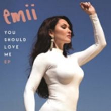 Pop Artist Emii Releases EP 'You Should Love Me'