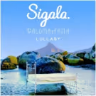 SIGALA Releases New Single LULLABY With Paloma Faith Today