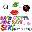 David Guetta Releases New Single 'Stay (Don't Go Away)' feat. Raye