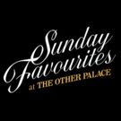 SUNDAY FAVOURITES AT THE OTHER PALACE Announces Jamie Muscato, Marisha Wallace and…
