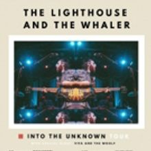 THE LIGHTHOUSE AND THE WHALER Announce Second Leg of U.S. Tour