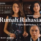 BWW Previews: TEATER PANDORA Dissects the Family Unit in RUMAH RAHASIA PEREMPUAN…