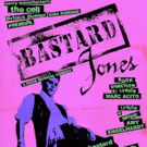 Musical Comedy BASTARD JONES Sets Off-Broadway Opening Date