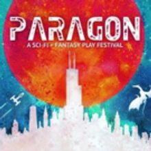 PARAGON - World's Largest Sci-Fi/Fantasy Play Festival Returns