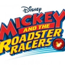 Disney Junior Orders Third Season of Hit Series MICKEY AND THE ROADSTER RACERS