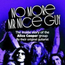 Alice Cooper Guitarist Michael Bruce's No More Mr. Nice Guy Biography Revised