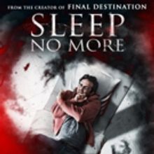 RLJE Films Presents SLEEP NO MORE