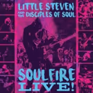 Steven Van Zandt Releases SOULFIRE LIVE! 3-CD And Vinyl Box Set With Special Guests…
