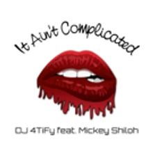 Los Angeles-Based Producer DJ 4TiFy Newest Single IT AIN'T COMPLICATED Out Now