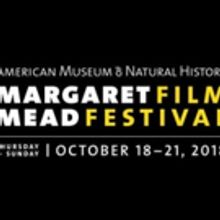 AMNH Margaret Mead Film Festival To Debut 50 Documentaries