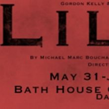 LILIES to be presented at The Bath House