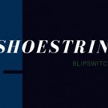  BLiPSWiTCH Announces Second Evening Length Dance Performance SHOESTRING