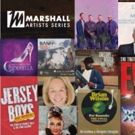 BWW Feature: Tickets For the 2018/2019 MARSHALL ARTIST SERIES at KEITH-ALBEE…