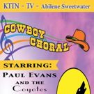 Isle Of Joy Productions Inc Presents COWBOY CHORAL