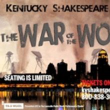 KY Shakespeare Presents WAR OF THE WORLDS