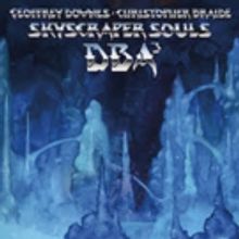 Geoff Downes & Chris Braide (DBA) Release New Album 'Skyscraper Souls' Today