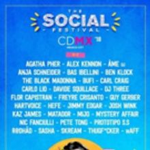 The Social Festival Mexico Reveals Full 2018 Lineup