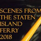 Sundog Theatre Announces Casting For SCENES FROM THE STATEN ISLAND FERRY 2018