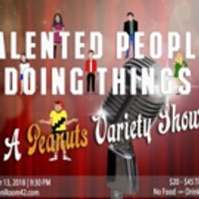 The Green Room 42 Hosts TALENTED PEOPLE DOING THINGS: A PEANUTS VARIETY SHOW