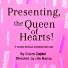 PRESENTING, THE QUEEN OF HEARTS Comes to Dixon Place