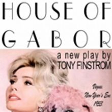 Jan McArt's New Play Readings Presents HOUSE OF GABOR